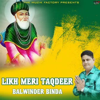 Likh Meri Taqdeer by Balwinder Binda