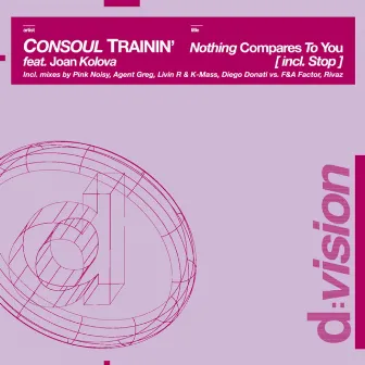 Nothing Compares To You by Consoul Trainin