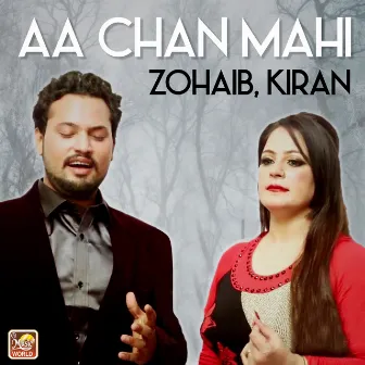 Aa Chan Mahi by Zohaib