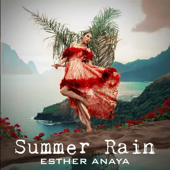 Summer Rain by Esther Anaya