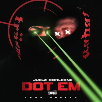 Dot Em by Juelz Corleone