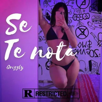 Se te nota by Grizzly Oficial