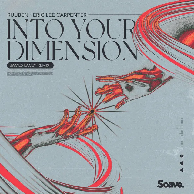 Into Your Dimension (James Lacey Remix)