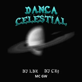 Dança Celestial by DJ LBK