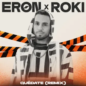 Quédate (Remix) by Roki