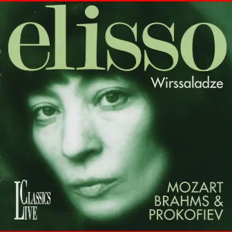 Mozart, Brahms, Prokofiev, Chopin & Schumann: Elisso Wirssaladze by Eliso Virsaladze