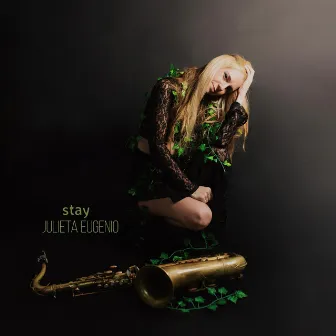 Stay by Julieta Eugenio