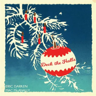 Deck the Halls by Eric Darken