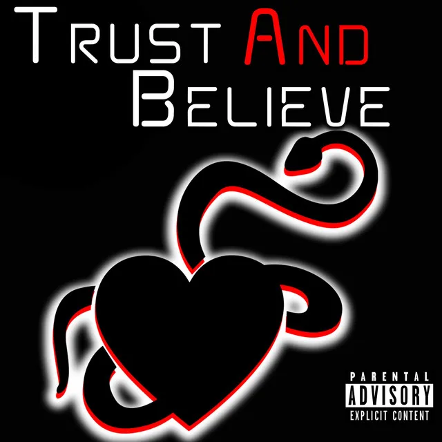 Trust and Believe