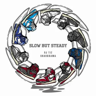 Slow But Steady by SHARKRAMA