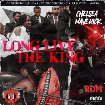 Long Live the King by Chelsea Maverick