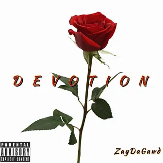 Devotion by ZayDaGawd