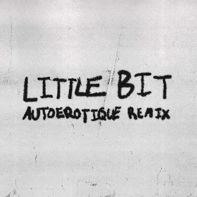 Little Bit (feat. Autoerotique) - Remix