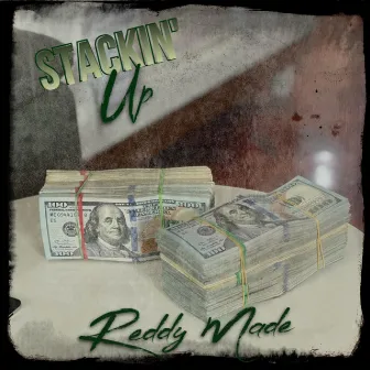 Stackin' Up by Reddy Made