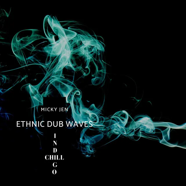 Ethnic Dub Waves - Original Mix