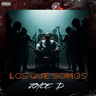 Los Que Somos by Joyce D