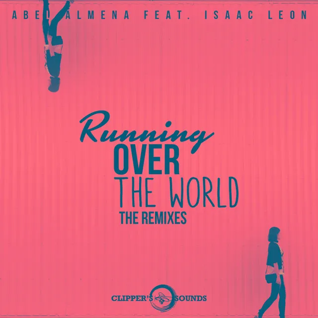 Running over the World (The Remixes)