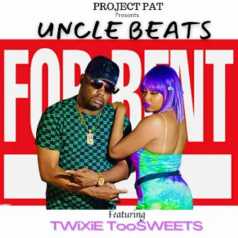 For Rent by Uncle Beats