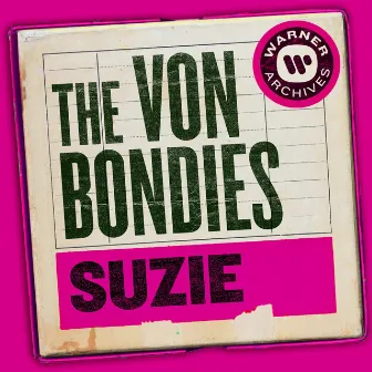 Suzie by The Von Bondies