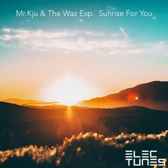 Sunrise 4 You by The Waz Exp.