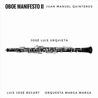 Oboe Manifesto II by Juan Manuel Quinteros