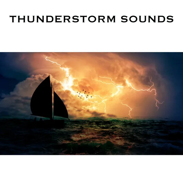 Sounds of Thunderstorms & Rain