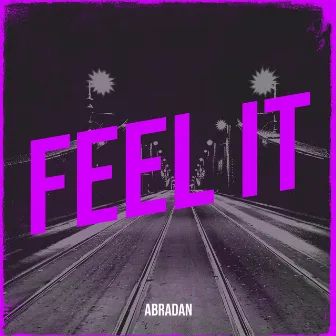 Feel It by Abradan