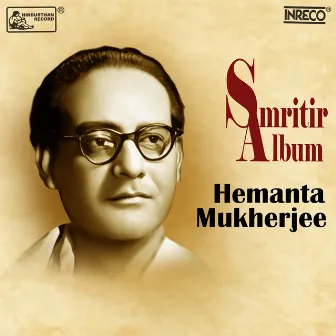 Smritir Album - Hemanta Mukherjee by Hemanta Mukherjee