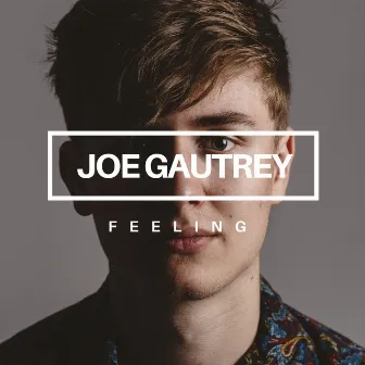 Feeling by Joe Gautrey