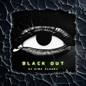 Black Out by Dj Dima Vlasov