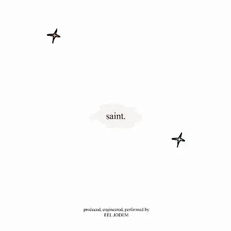 SAINT by Eel Jodem