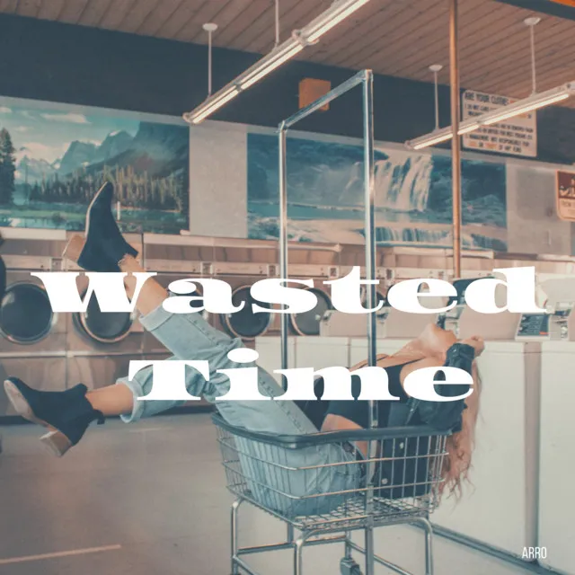 Wasted Time