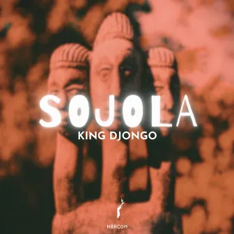 Sojola by King Djongo