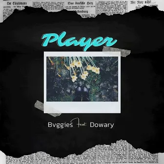 Player by Bvggies