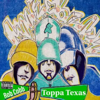 Toppa Texas by Rob Cobb