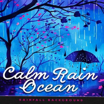 Calm Rain Ocean by Rainfall Background