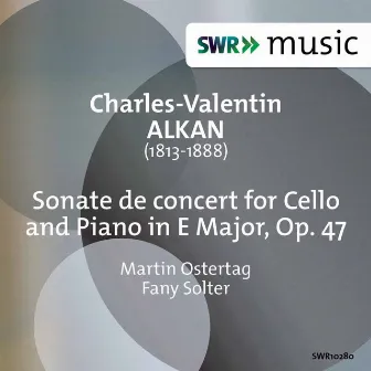 Alkan: Sonate de concert in E Major, Op. 47 by Martin Ostertag