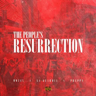 The People's Resurrection by Preppy