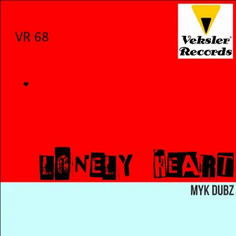 Lonely Heart by Myk Dubz