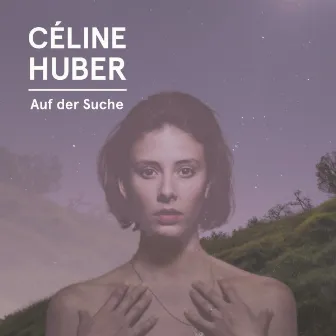 Auf der Suche by Céline Huber