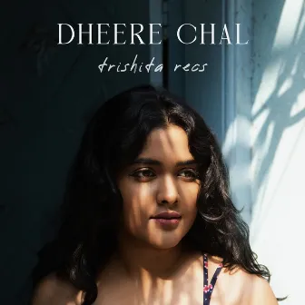 Dheere Chal by Trishita Recs