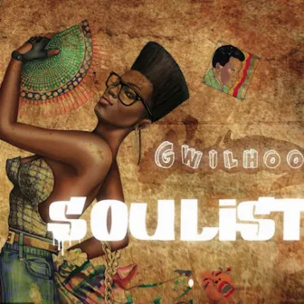 Soulist, Vol. 1 by Gwilhoo