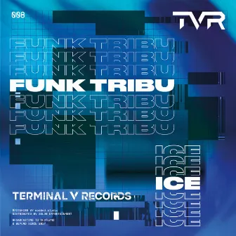 ICE by Funk Tribu