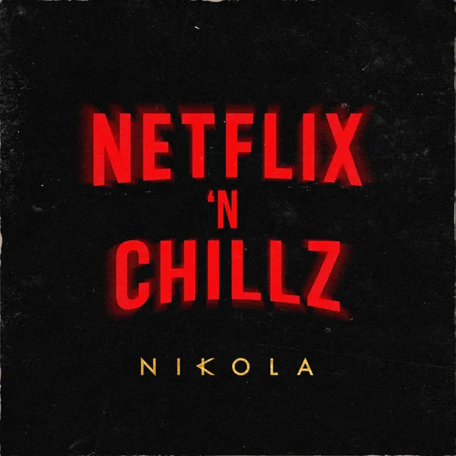 Netflix 'n Chillz