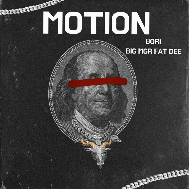 MOTION (BORI X BIG MGR FAT DEE)