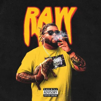 Raw by High Yella