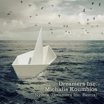 Nymos (Dreamers Inc. Remix) by Dreamers Inc.