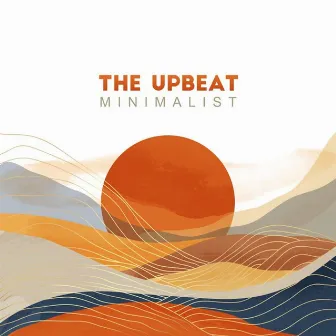 The Upbeat Minimalist by Fritz Doddy