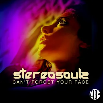 Can't Forget Your Face by Stereosoulz