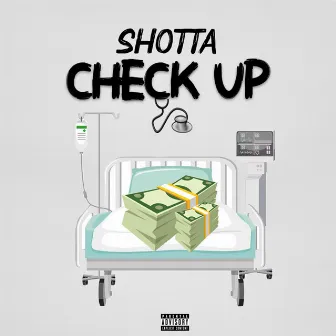 Check Up by Shotta